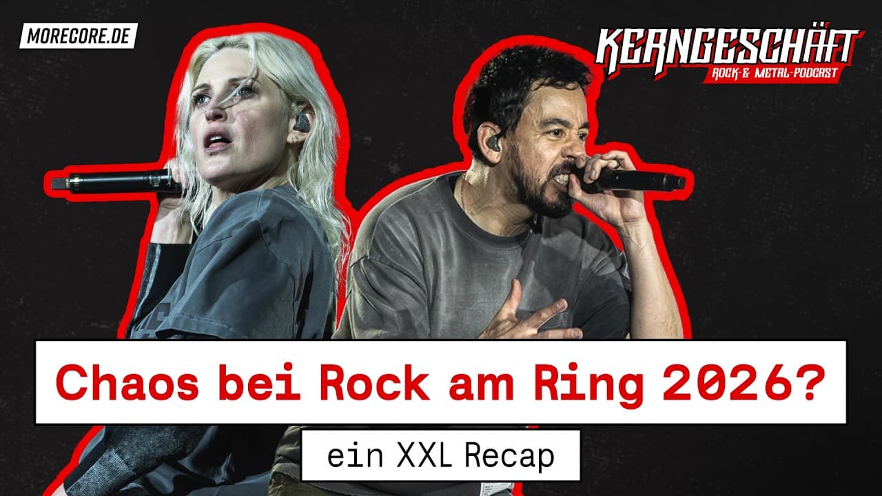 Ep 126. Der große Rock Am Ring Recap über Linkin Park, Limp Bizkit uvm. - KERNGESCHÄFT PODCAST