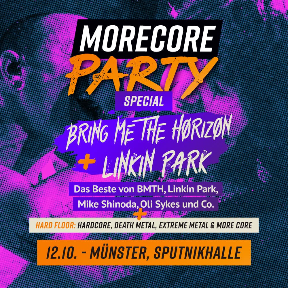 MoreCore Party Münster - Bring Me The Horizon & Linkin Park Special
