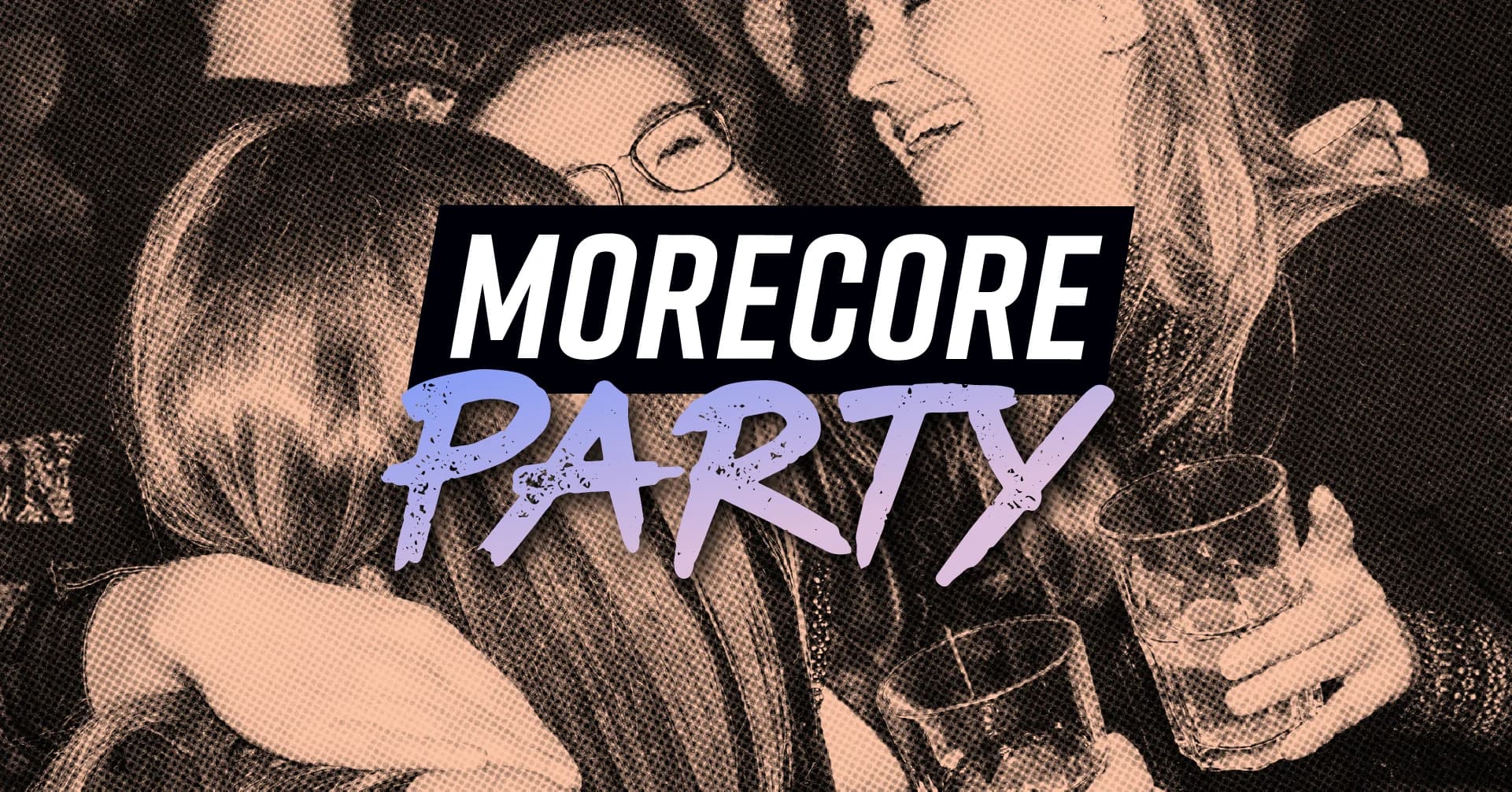 MoreCore Party Dortmund