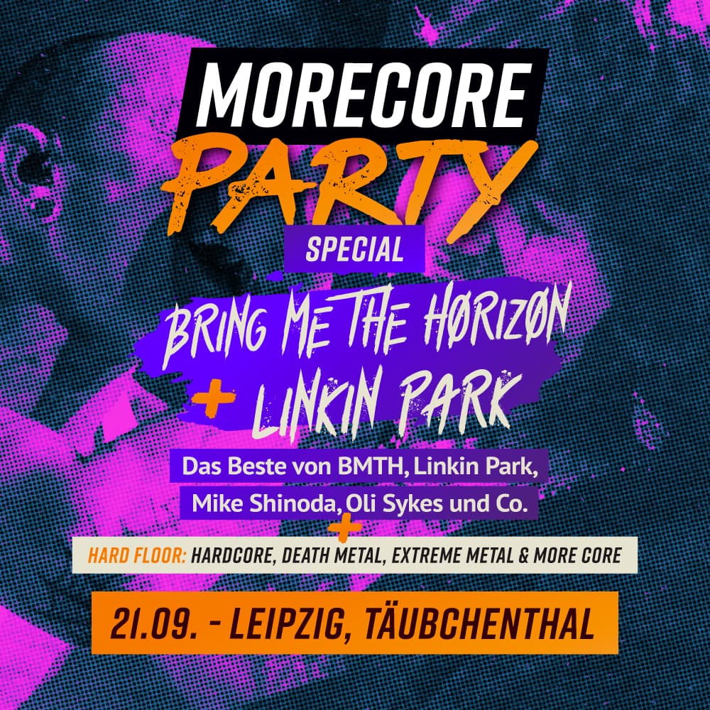 MoreCore Party Leipzig - Bring Me The Horizon & Linkin Park Special