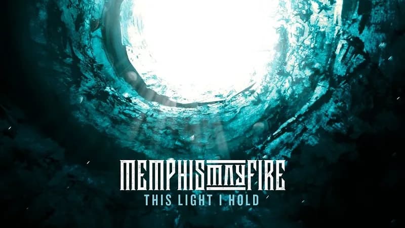 MEMPHIS MAY FIRE - This Light I Hold