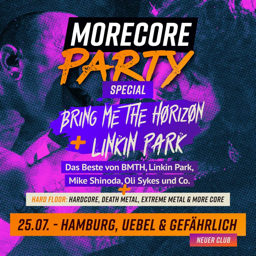 MoreCore Party Hamburg - Bring Me The Horizon & Linkin Park Special