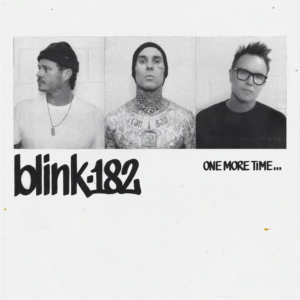 Blink-182 - ONE MORE TIME…