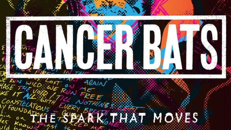 Cancer Bats - The Spark That Moves