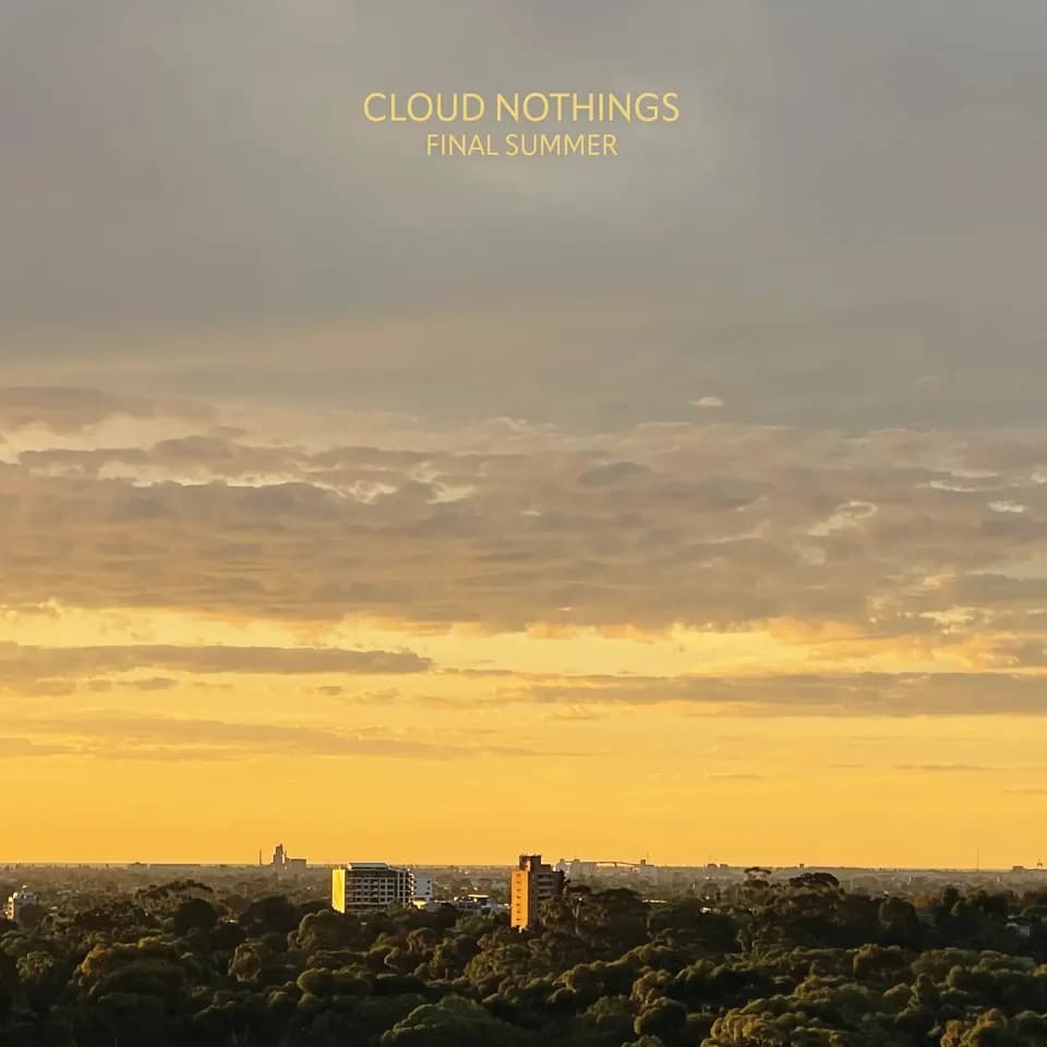 Cloud Nothings - Final Summer