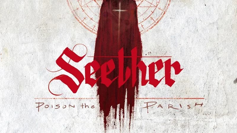 Seether - Poison The Parish
