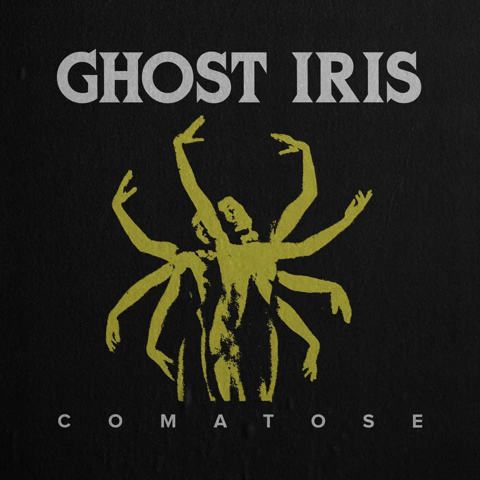 Ghost Iris - Comatose