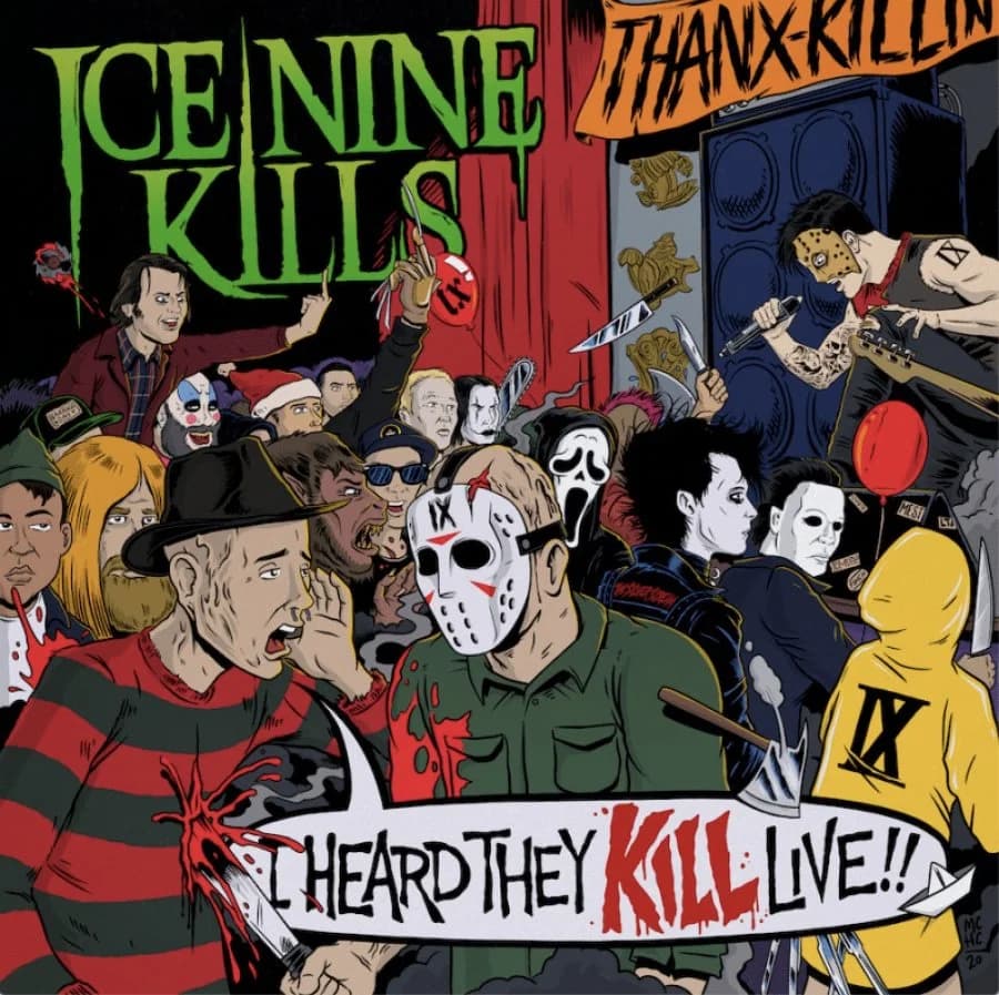 Ice Nine Kills - I Heard They KILL Live