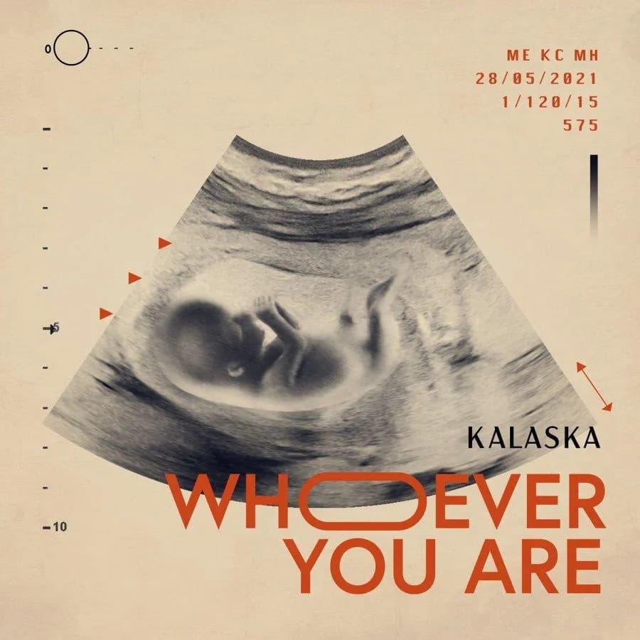 Kalaska - Whoever You Are