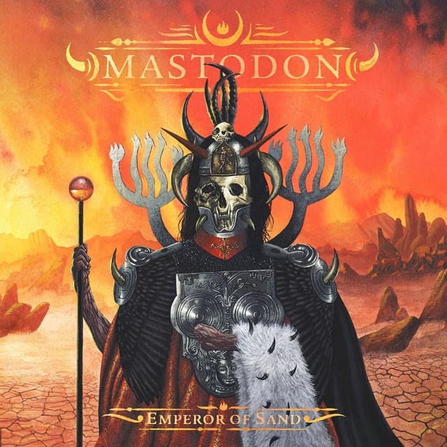 MASTODON - Emperor Of Sand