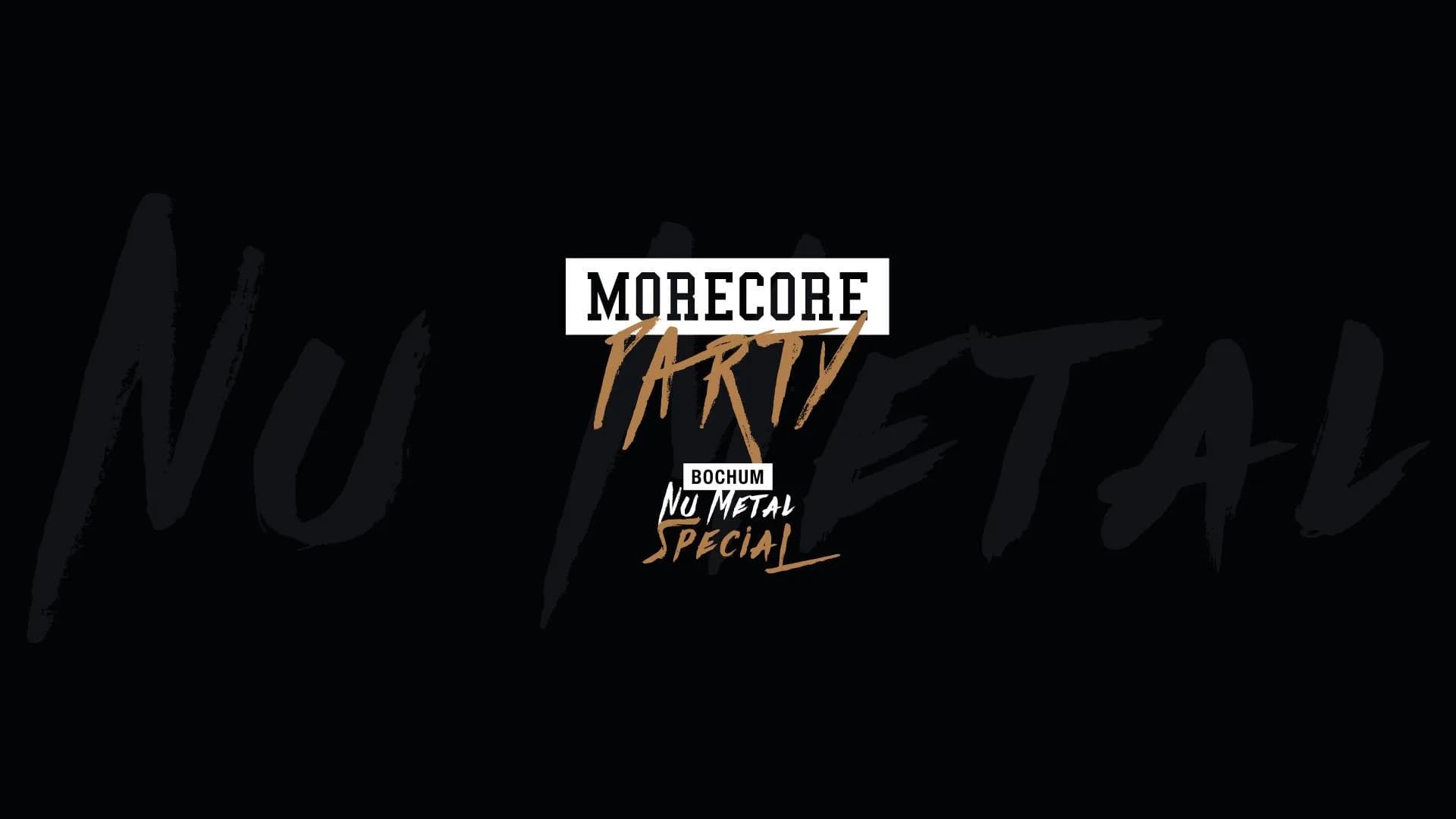 MoreCore Party Bochum – Nu Metal Night
