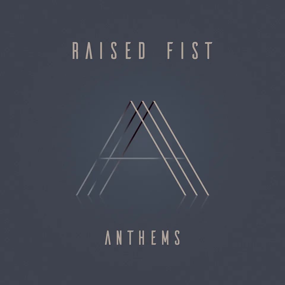 Raised Fist - Anthems