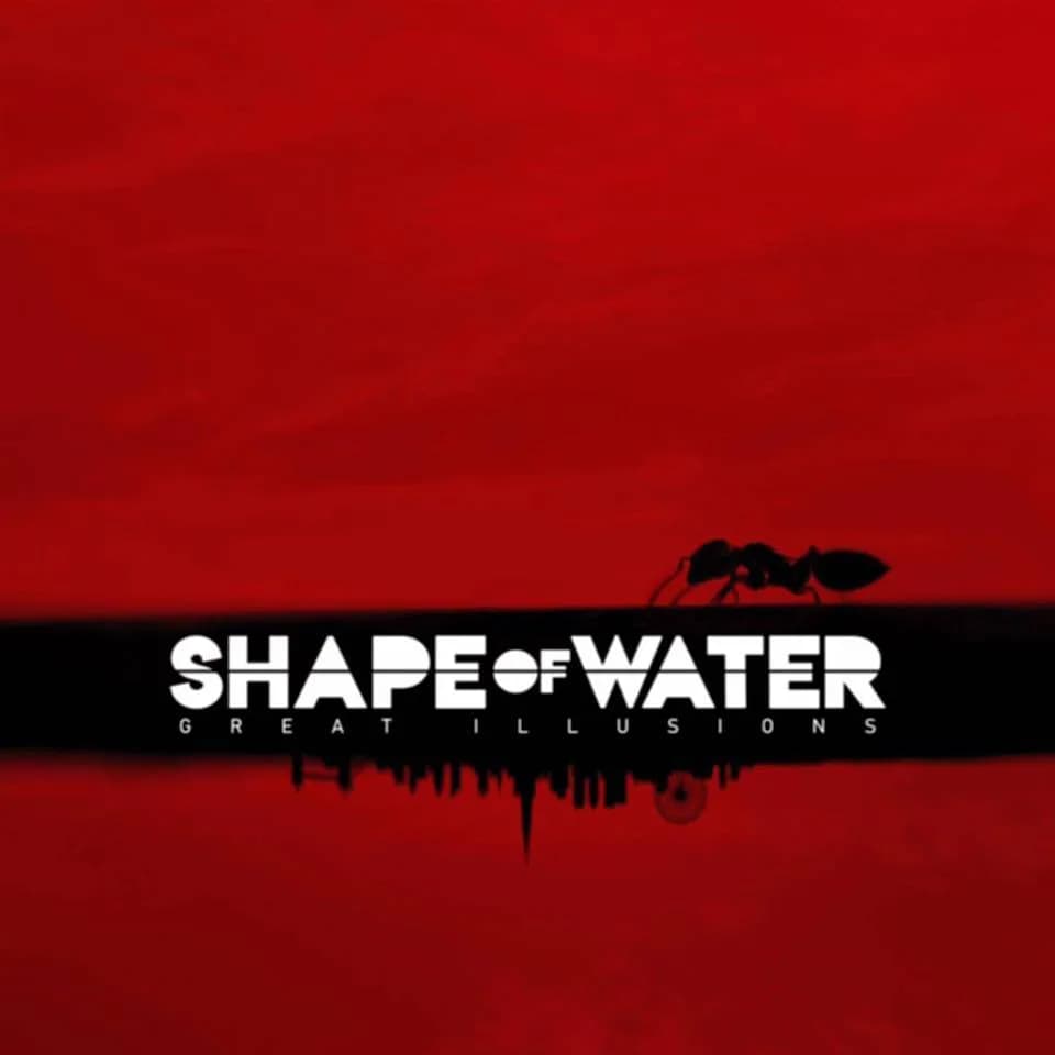 Shape Of Water - Great Illusions