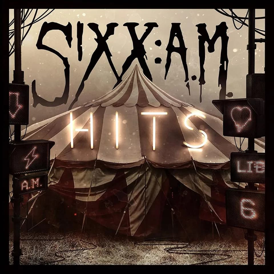 Sixx:A.M. - Hits