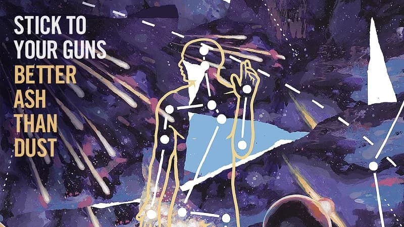 STICK TO YOUR GUNS - Better Ash Than Dust