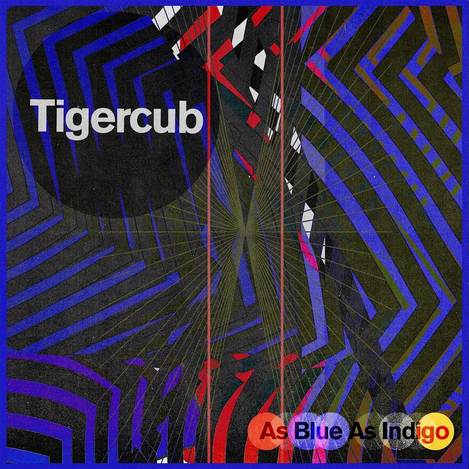 Tigercub - As Blue As Indigo