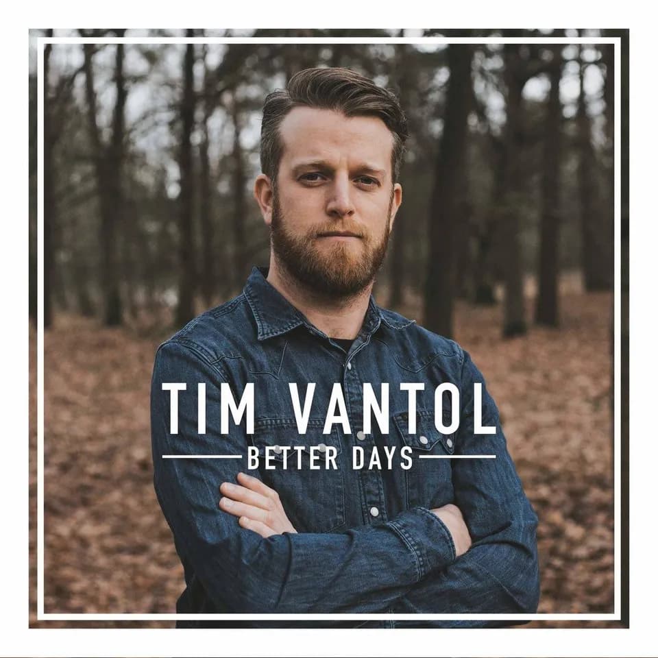 Tim Vantol - Better Days