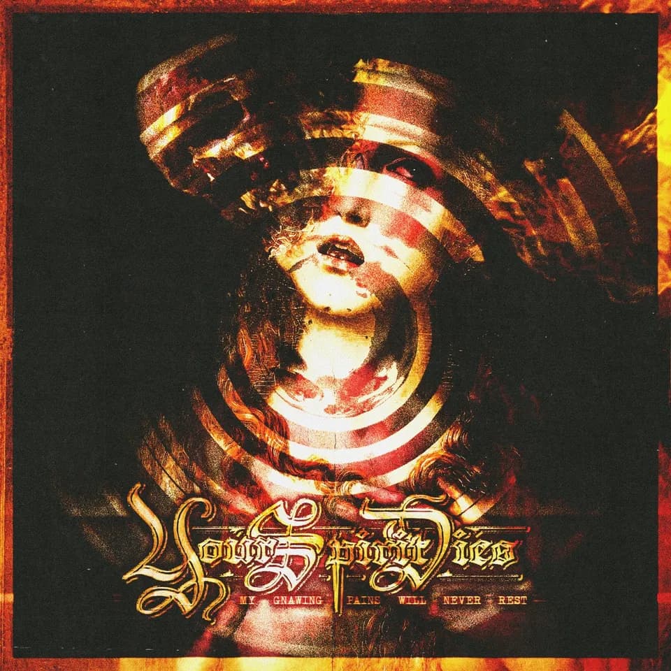 Your Spirit Dies - My Gnawing Pains Will Never Rest