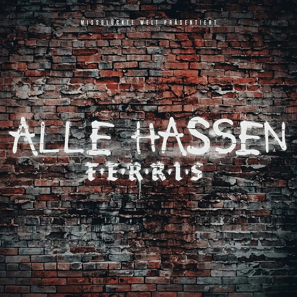 Ferris MC - Alle hassen Ferris