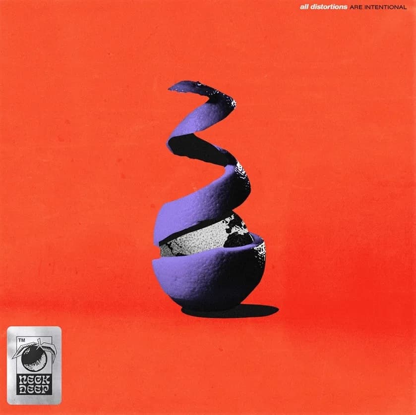 Neck Deep - All Distortions Are Intentional