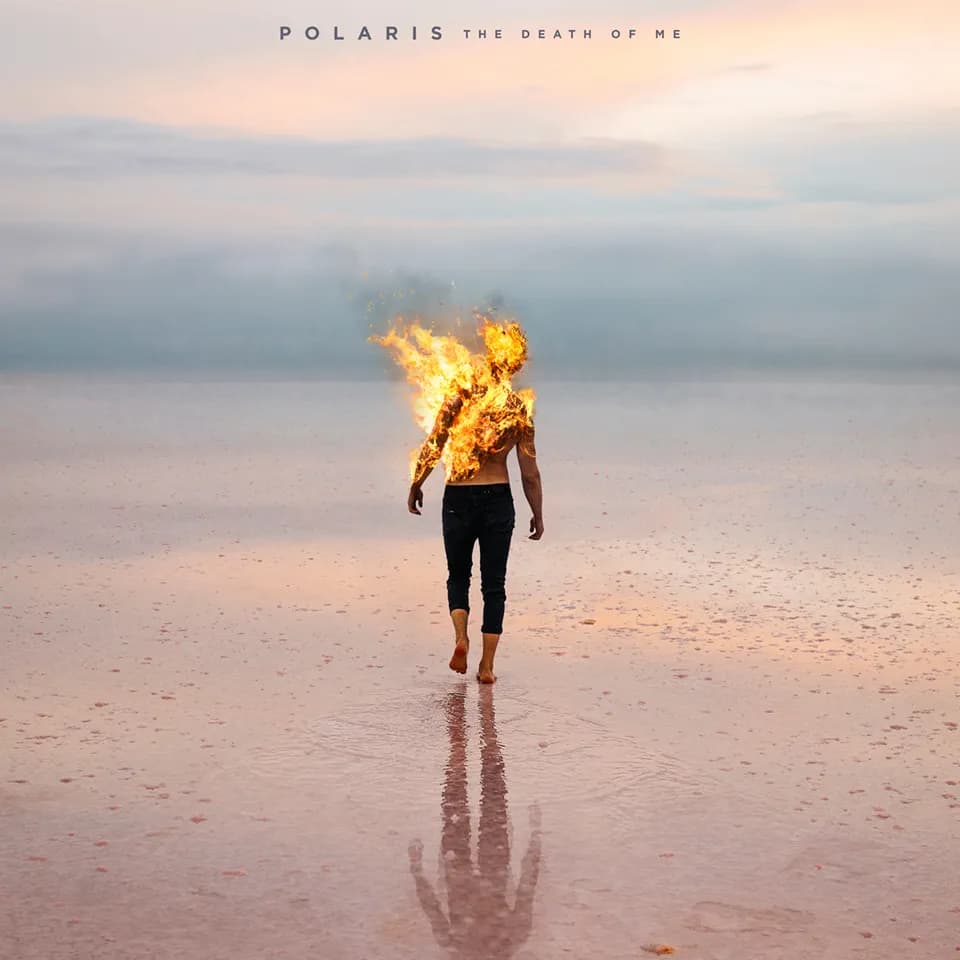 Polaris - The Death Of Me