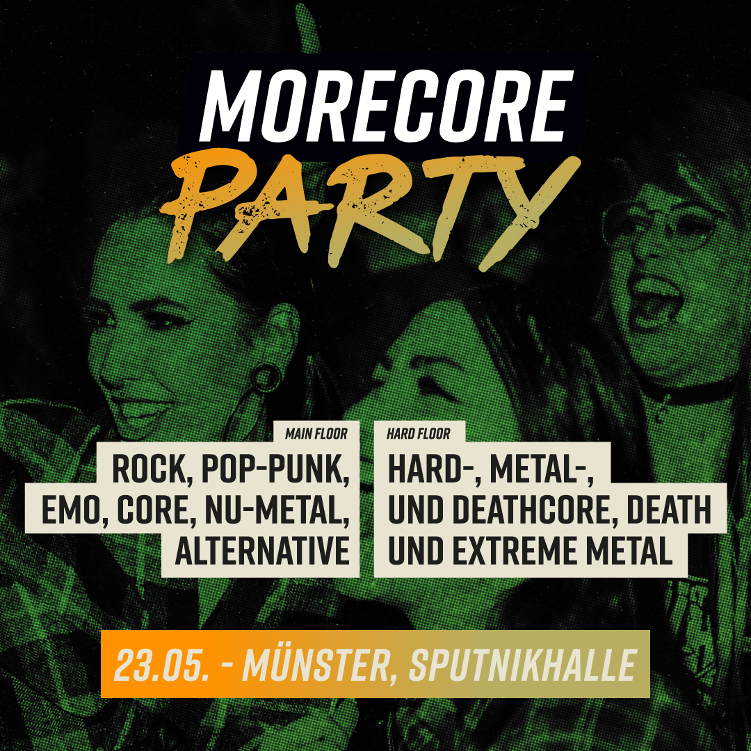 Flyer der MoreCore Party Münster am Freitag, 23. Mai 2025. Veranstaltungsort ist Sputnikhalle
