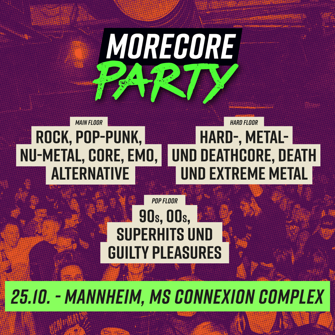 Flyer der MoreCore Party Mannheim – Dayseeker Release Special am Samstag, 25. Oktober 2025. Veranstaltungsort ist MS Connexion Complex