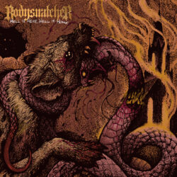 Bodysnatcher Hell Is Here, Hell Is Home