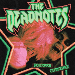 The Deadnotes - Forever Outsider