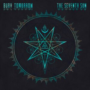Bury Tomorrow The Seventh Sun