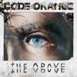 Code Orange The Above