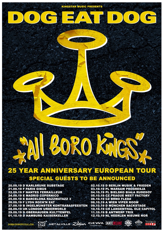 Dog Eat Dog 25 Years "All Boro Kings" Anniversary Tour