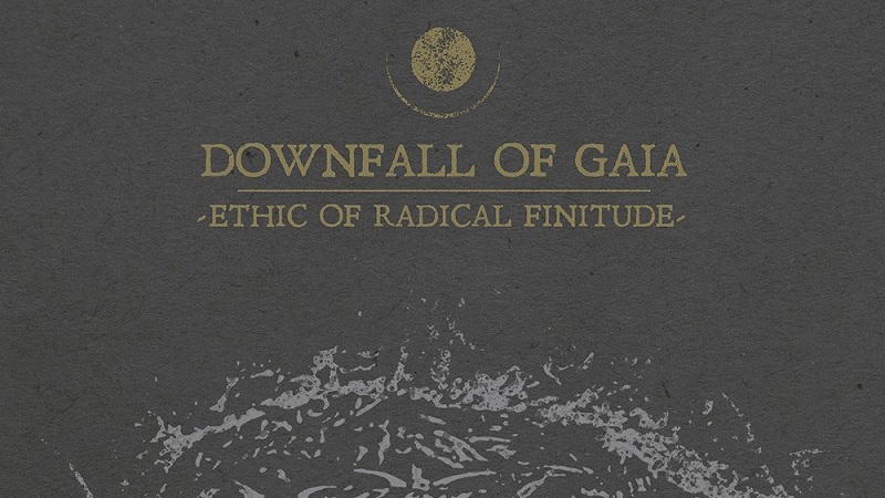 Downfall of Gaia Ethic Of Radical Finitude