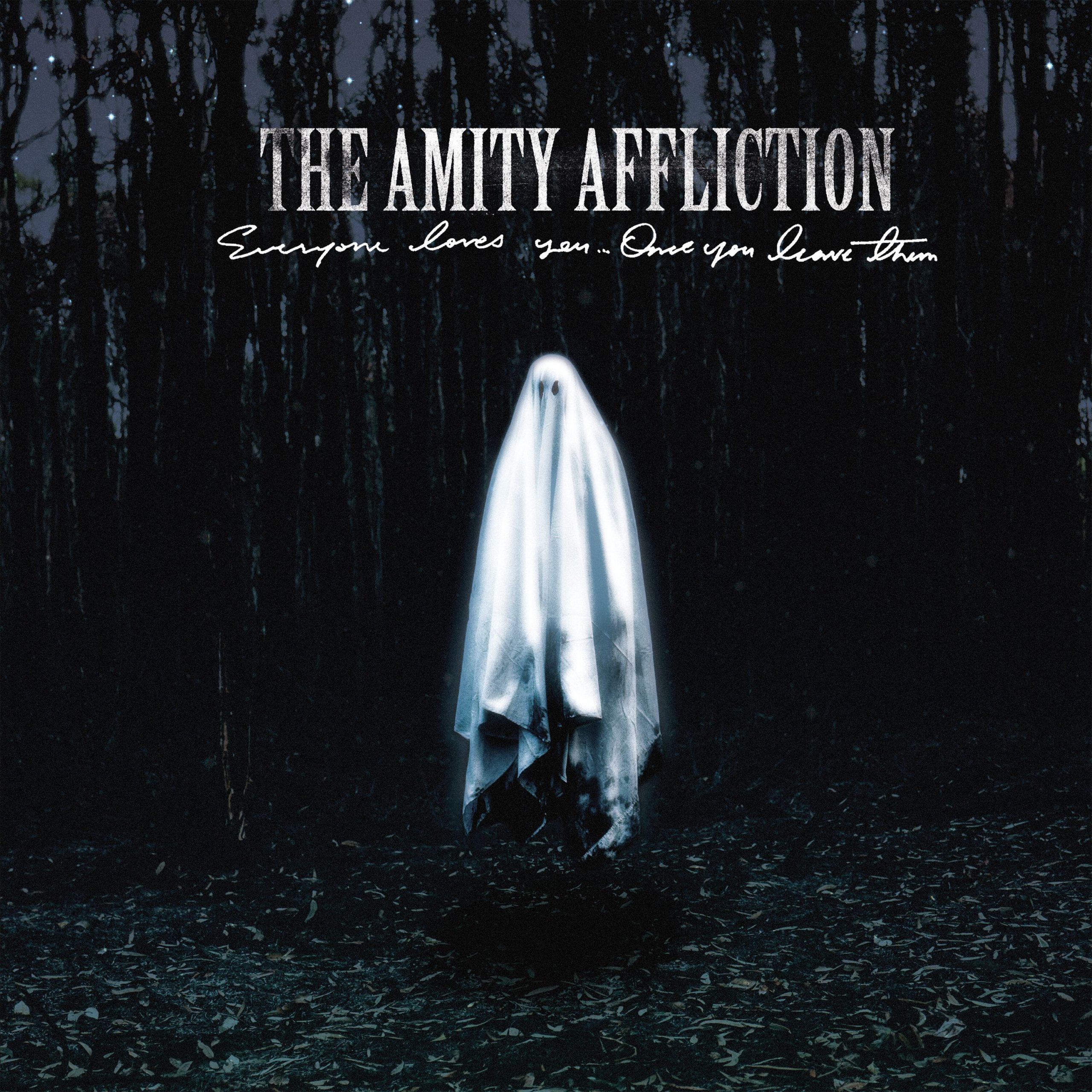 The Amity Affliction Everyone Loves You Once You Leave Them