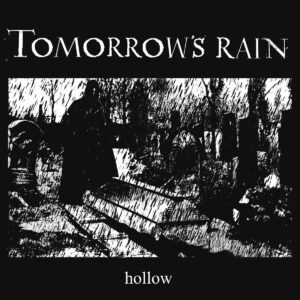Tomorrow's Rain Hollow