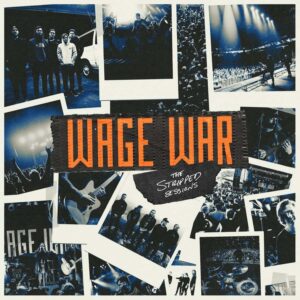 Wage War The Stripped Sessions